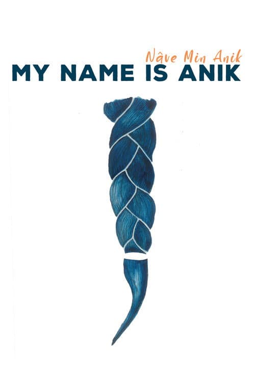 My Name is Anik afişi