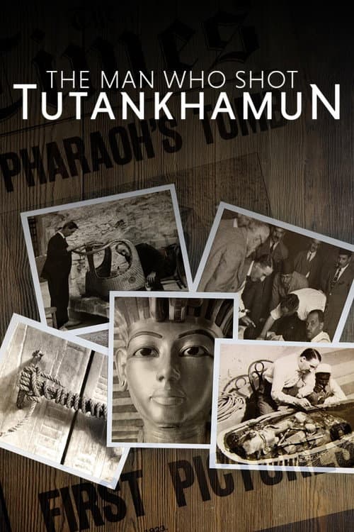 The Man Who Shot Tutankhamun afişi
