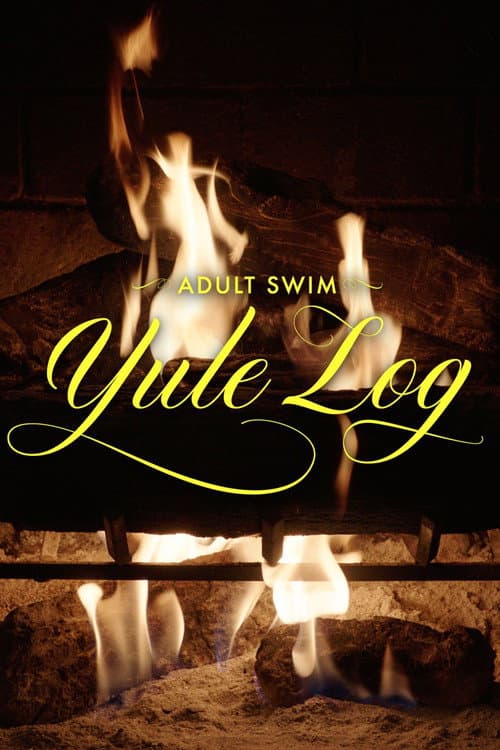 Adult Swim Yule Log afişi