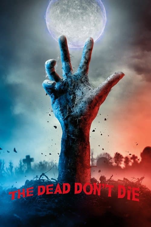 The Dead Don't Die afişi