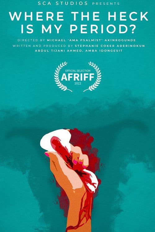 Where the Heck Is My Period? afişi