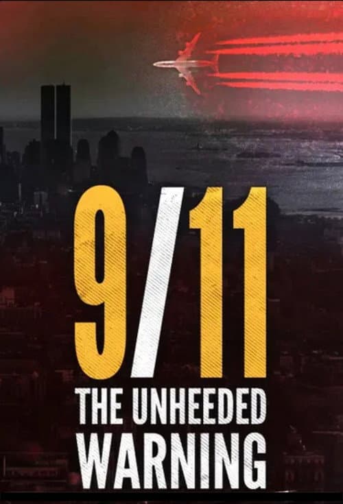 9/11: The Unheeded Warning afişi