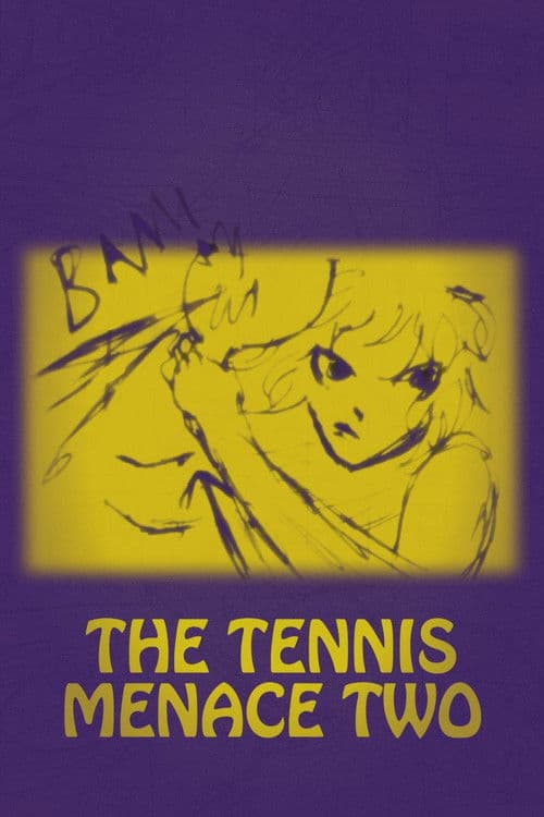 The Tennis Menace Two afişi