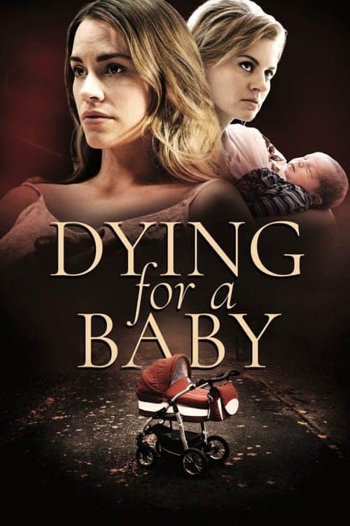 Dying for a Baby afişi