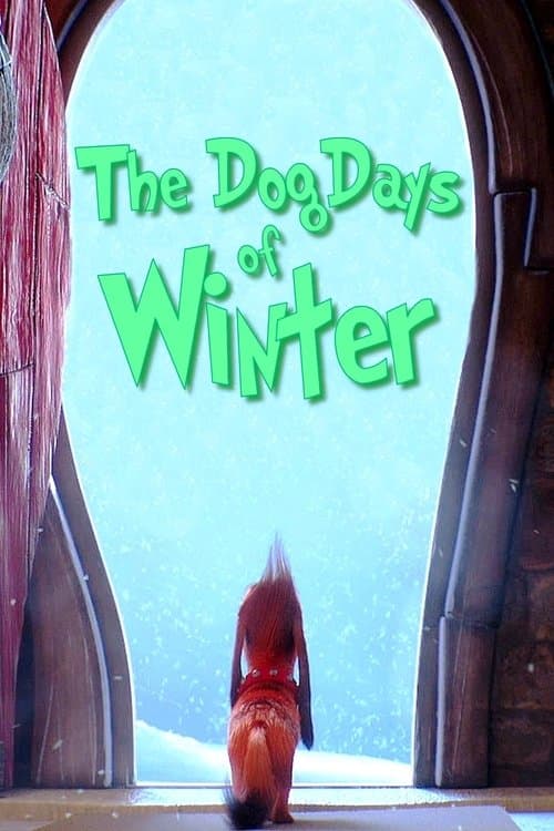 The Dog Days of Winter afişi