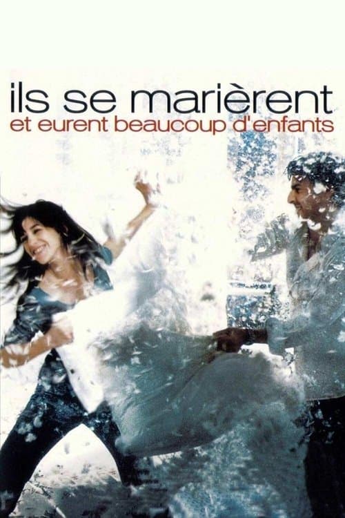 Ils se marièrent et eurent beaucoup d'enfants afişi