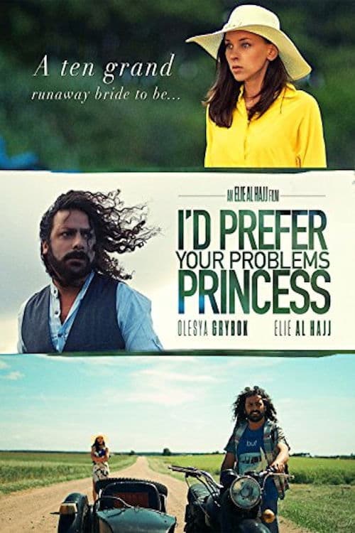 I'd prefer your problems princess afişi