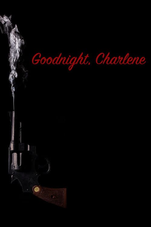 Goodnight, Charlene afişi