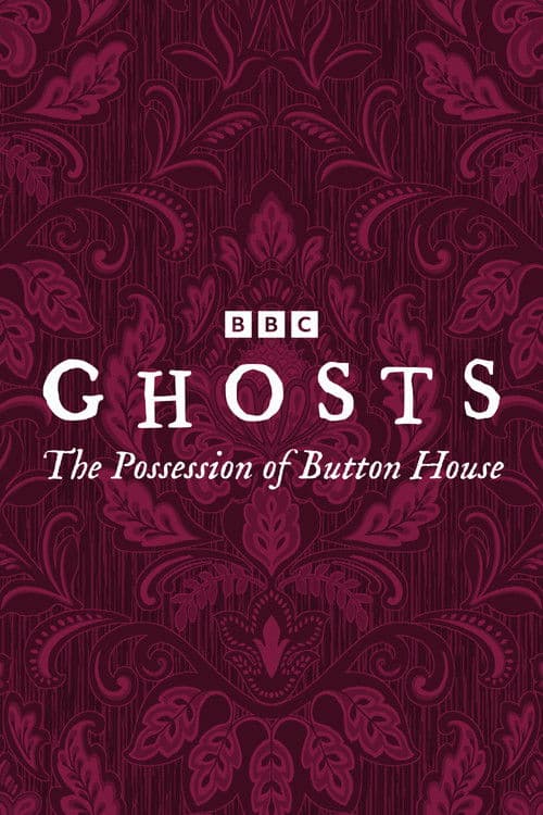 Ghosts: The Possession of Button House afişi