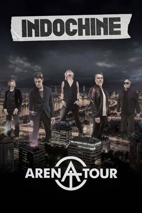 Indochine - Arena Tour, le concert événement afişi