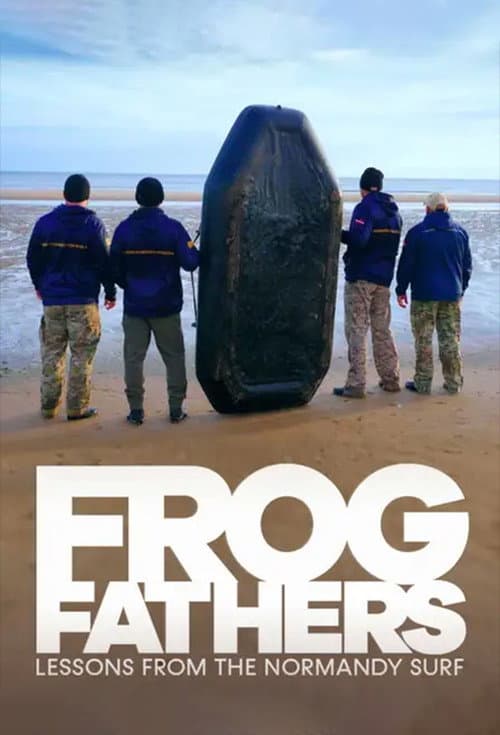 Frog Fathers: Lessons from the Normandy Surf afişi