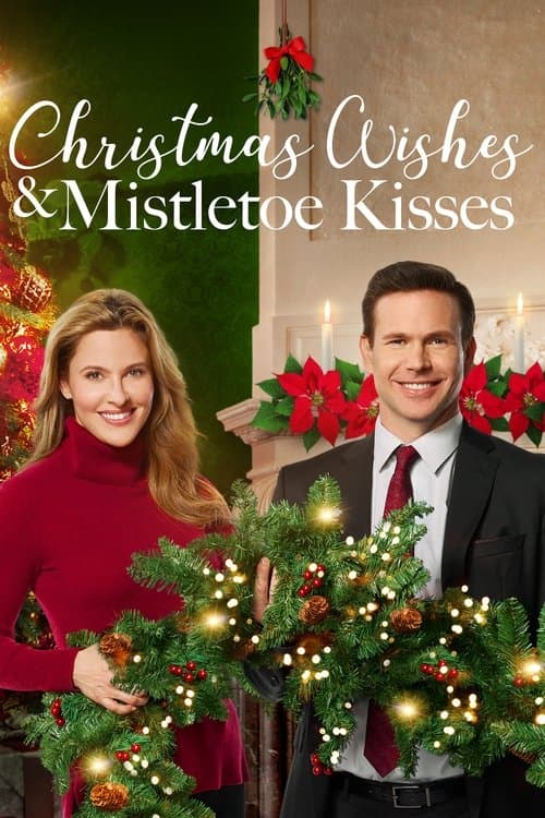 Christmas Wishes & Mistletoe Kisses afişi