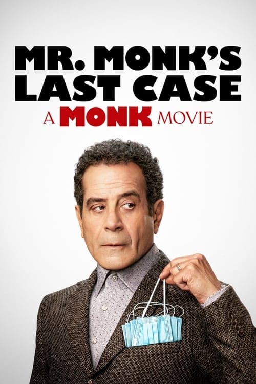 Mr. Monk's Last Case: A Monk Movie afişi