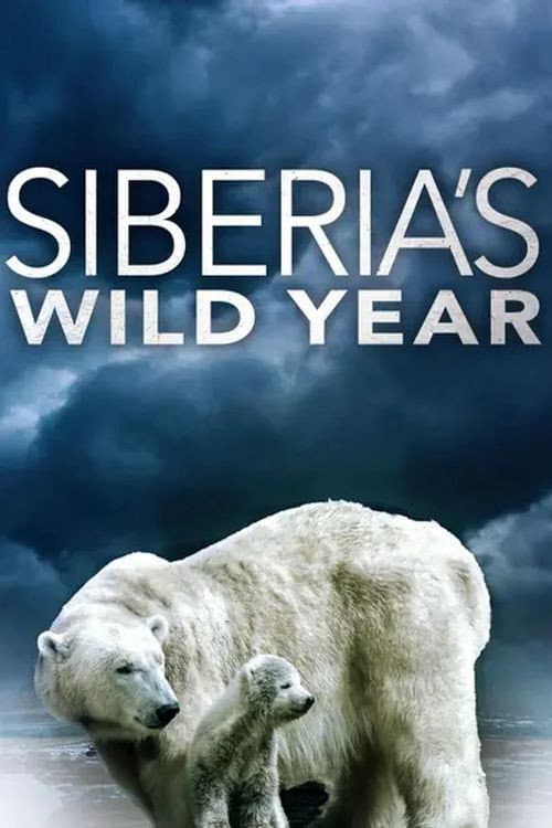 Siberia's Wild Year afişi
