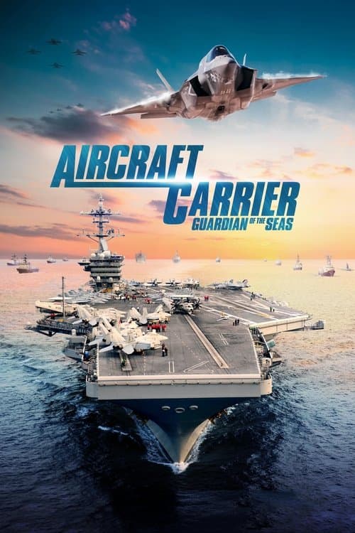 Aircraft Carrier: Guardian of the Seas afişi
