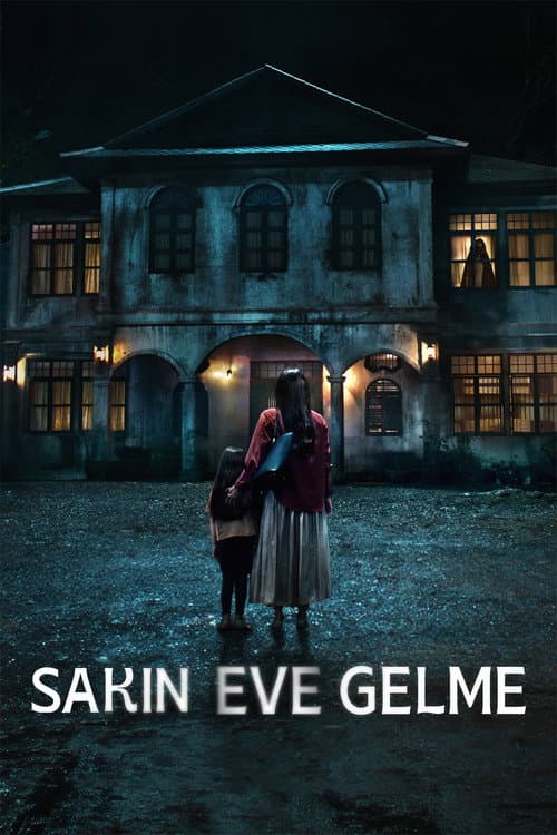 Sakın Eve Gelme afişi