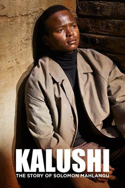 Kalushi The Story Of Solomon Mahlangu afişi