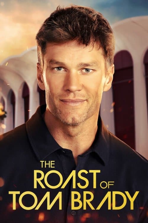 The Roast of Tom Brady afişi