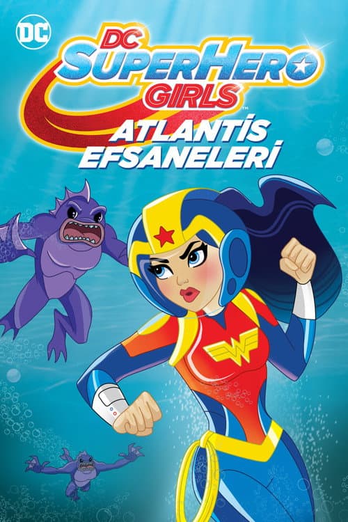 DC Super Hero Girls: Atlantis Efsaneleri afişi