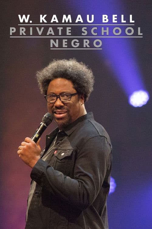 W. Kamau Bell: Private School Negro afişi
