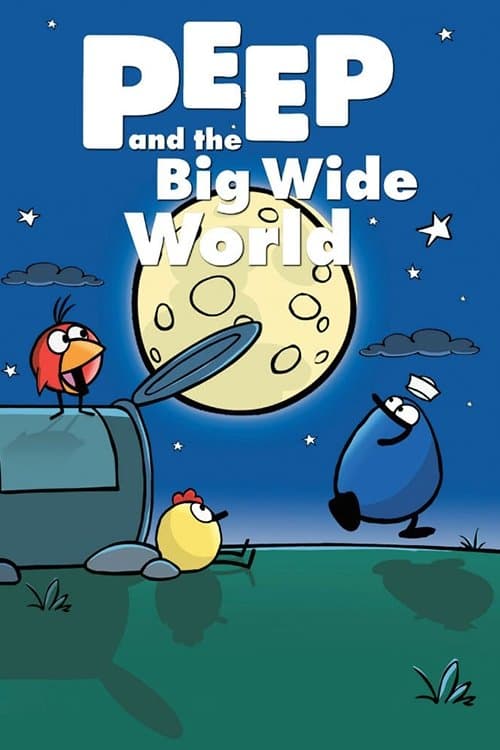 Peep and the Big Wide World afişi
