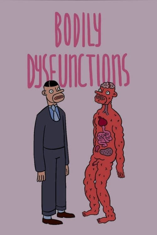 Bodily Dysfunctions afişi