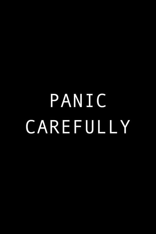 Panic Carefully afişi