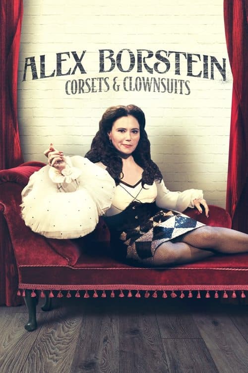 Alex Borstein: Corsets & Clown Suits afişi