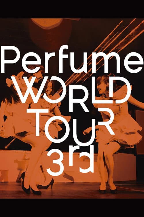 Perfume WORLD TOUR 3rd afişi