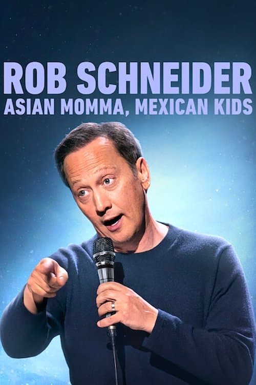 Rob Schneider: Asian Momma, Mexican Kids afişi