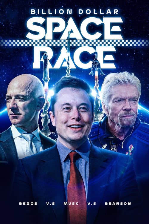 Billion Dollar Space Race: Bezos Vs Musk Vs Branson afişi