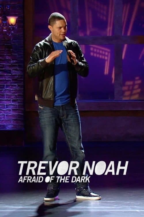 Trevor Noah: Afraid of the Dark afişi