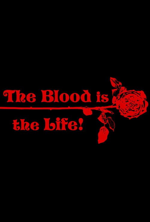 The Blood Is the Life afişi