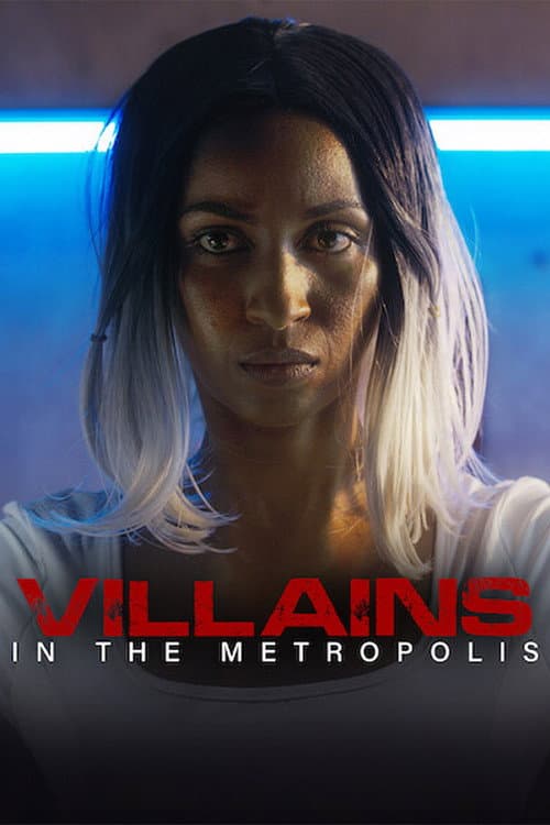 Villains in the Metropolis afişi