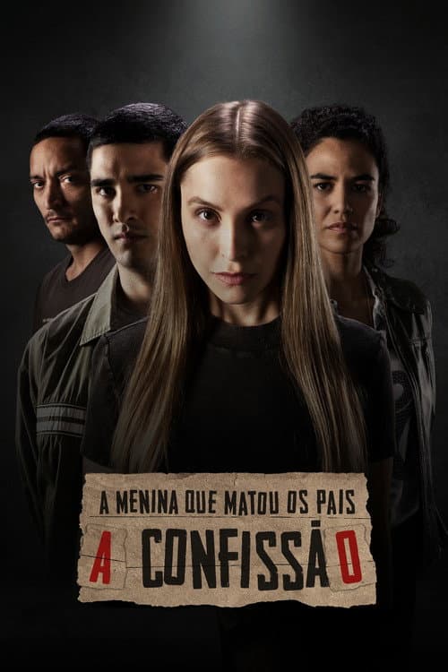 A Menina que Matou os Pais: A Confissão afişi
