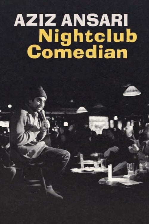 Aziz Ansari: Nightclub Comedian afişi