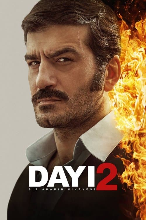 Dayı: Bir Adamın Hikâyesi 2 afişi