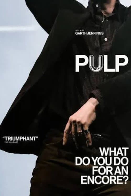Pulp: What Do You Do for an Encore? afişi