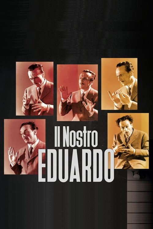 Tiyatroya Adanmış Bir Hayat: Eduardo De Filippo afişi