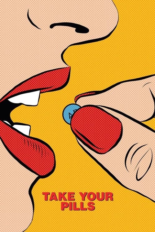 Take Your Pills afişi