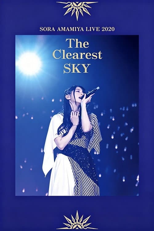 雨宮天ライブ Sora Amamiya - SORA AMAMIYA LIVE 2020 The Clearest SKY afişi