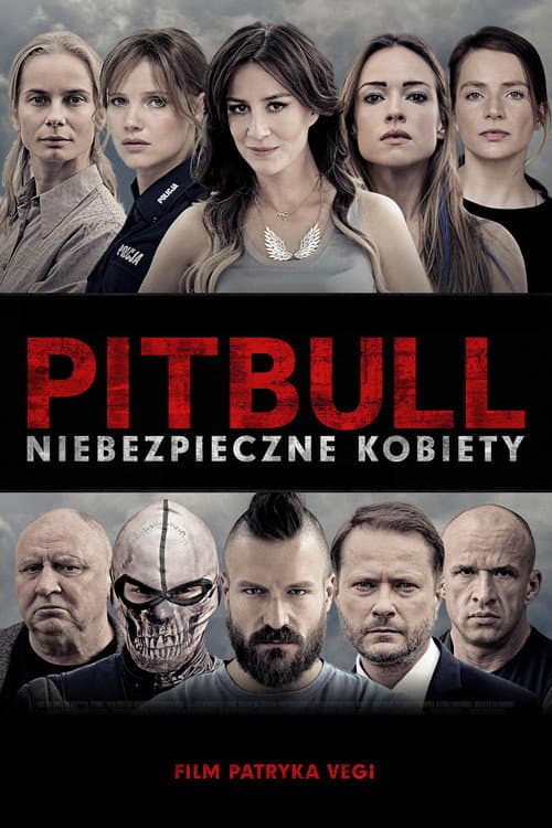 Pitbull. Niebezpieczne kobiety afişi