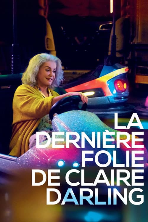 Claire Darling'in Son Çılgınlığı afişi