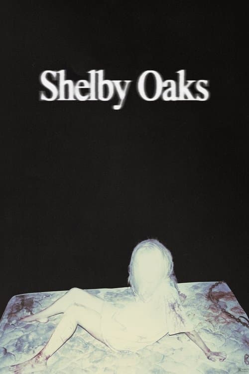 Shelby Oaks afişi