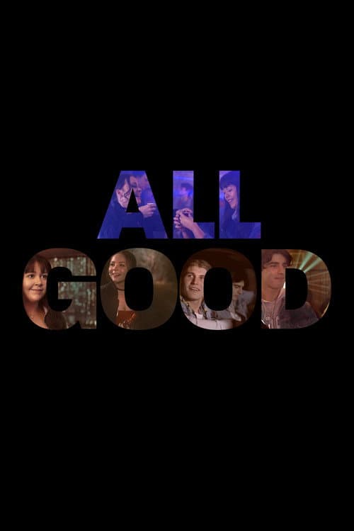 All Good afişi