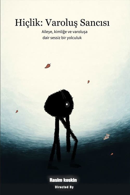 Hiçlik: Varoluş Sancısı afişi