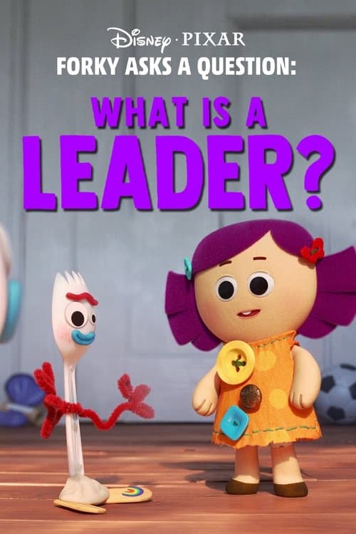 Forky Asks a Question: What Is a Leader? afişi