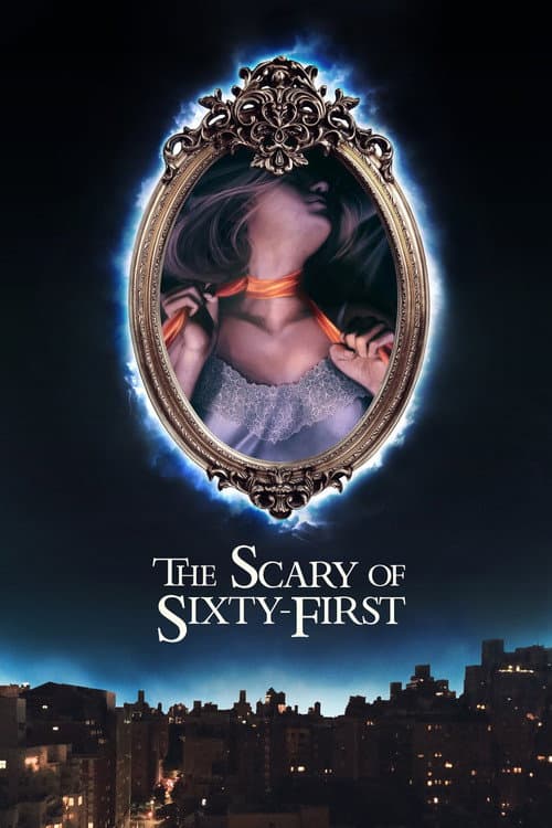The Scary of Sixty-First afişi