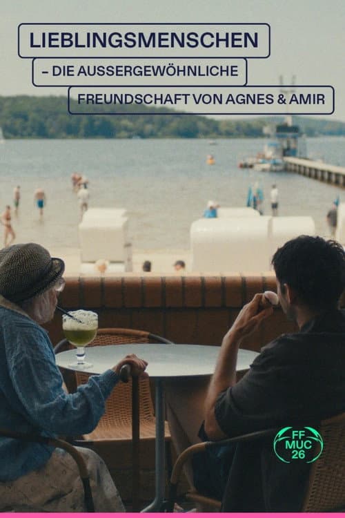 Lieblingsmenschen - Die außergewöhnliche Freundschaft von Agnes & Amir afişi