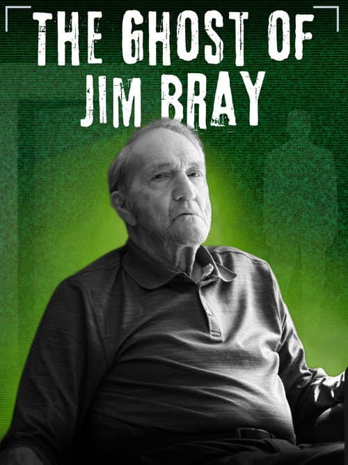 The Ghost of Jim Bray afişi